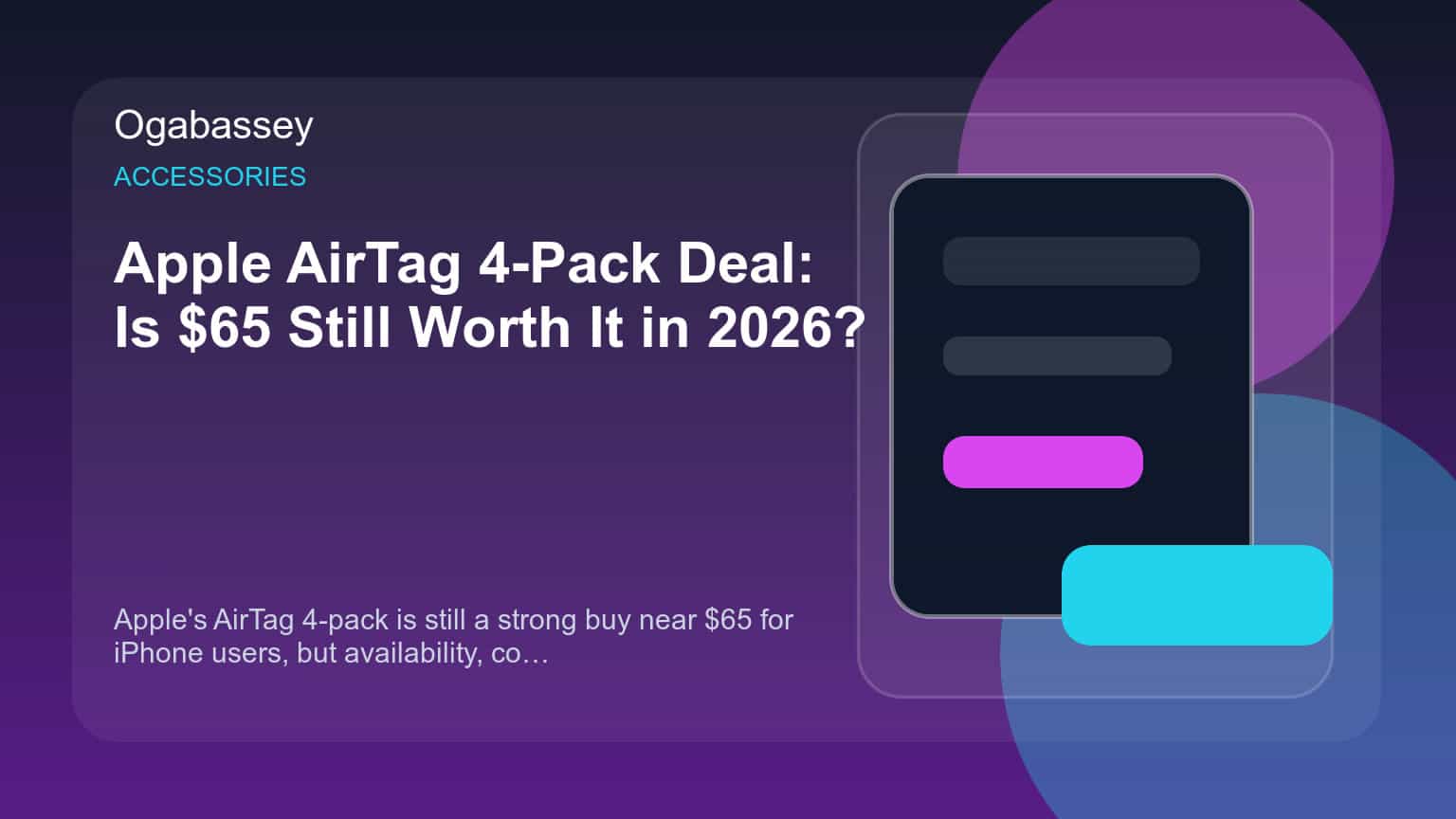 Apple AirTag 4-Pack Deal: Is $65 Still Worth It in 2026? Ogabassey feature image