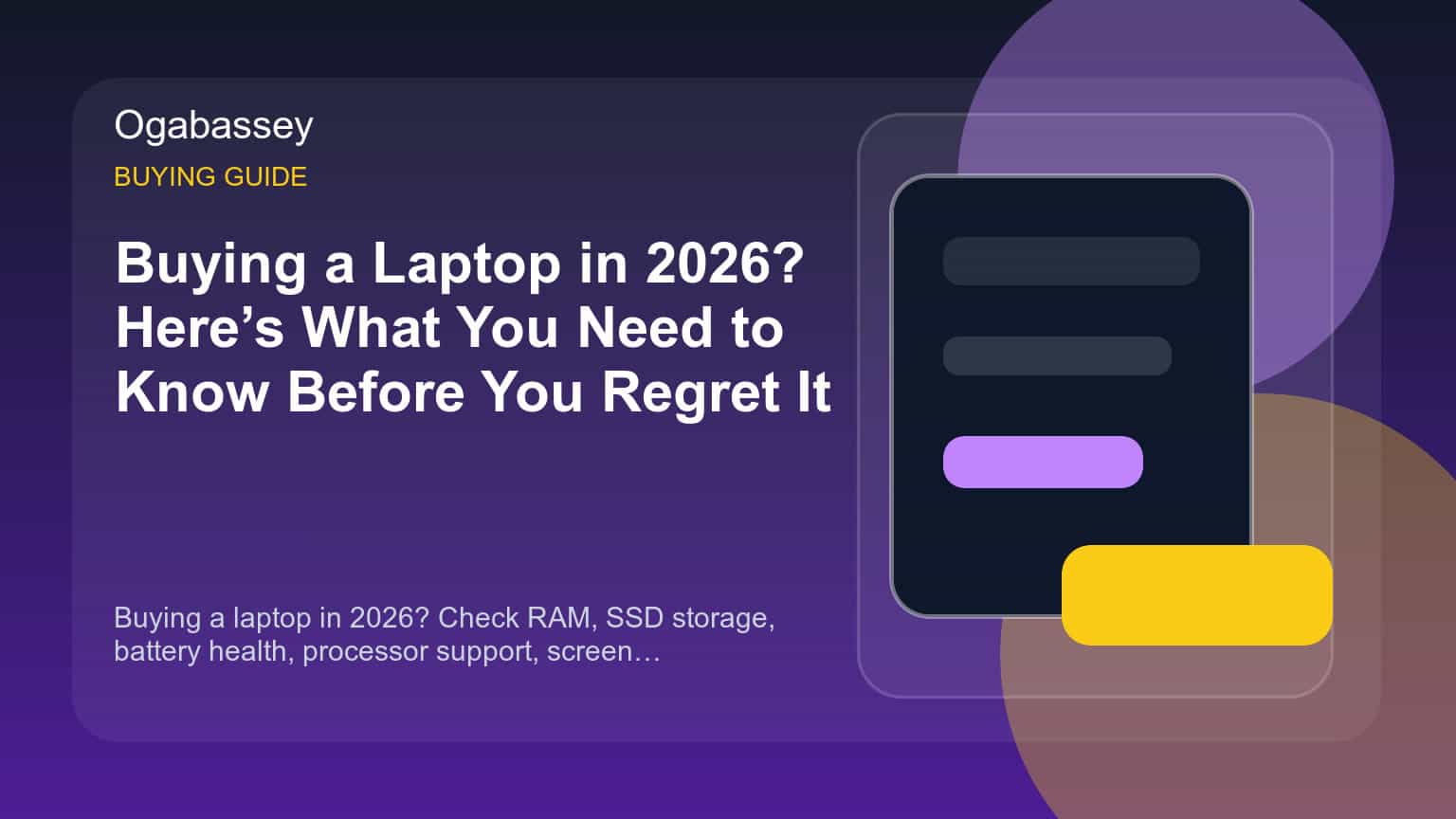 Buying a Laptop in 2026? Here’s What You Need to Know Before You Regret It Ogabassey feature image