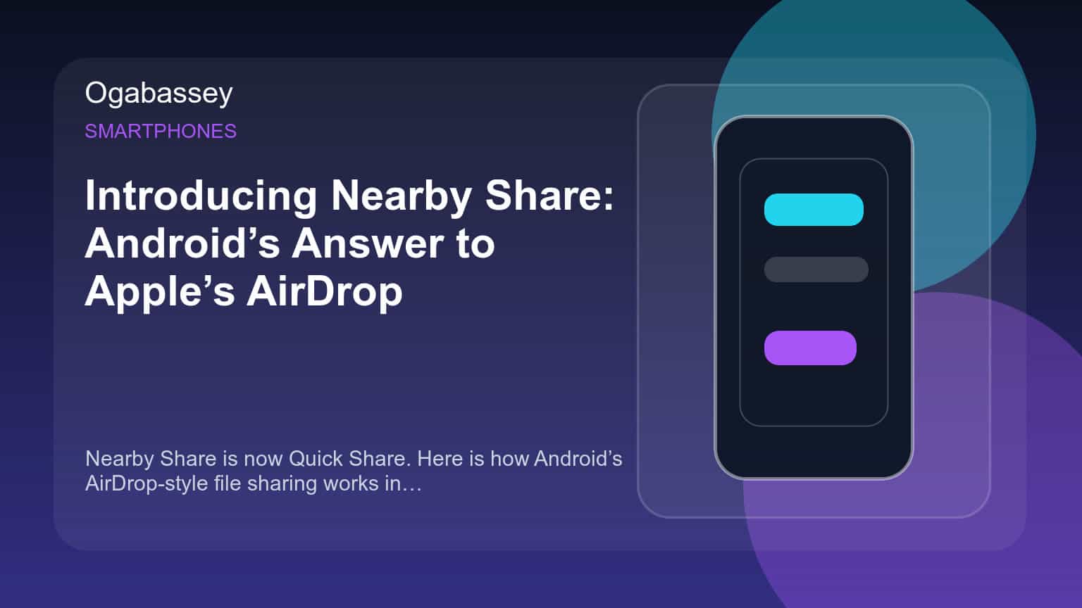 Introducing Nearby Share: Android’s Answer to Apple’s AirDrop