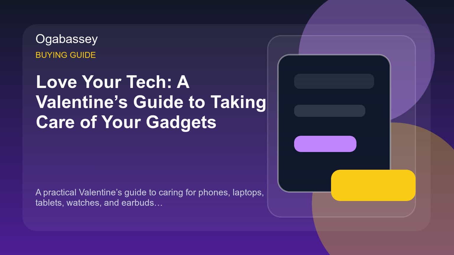 Love Your Tech: A Valentine’s Guide to Taking Care of Your Gadgets
