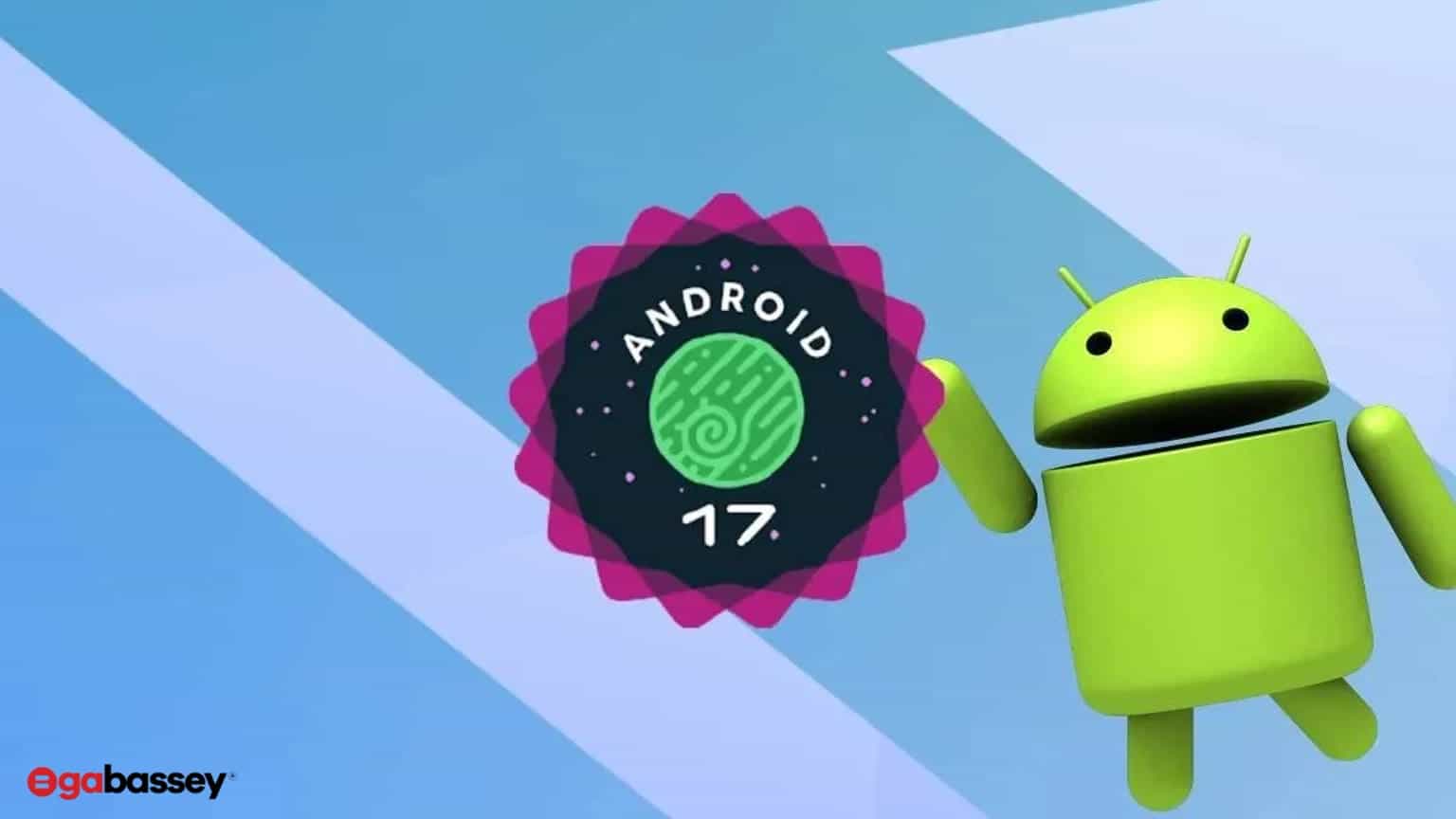 Android 17: Everything you need to know feature image