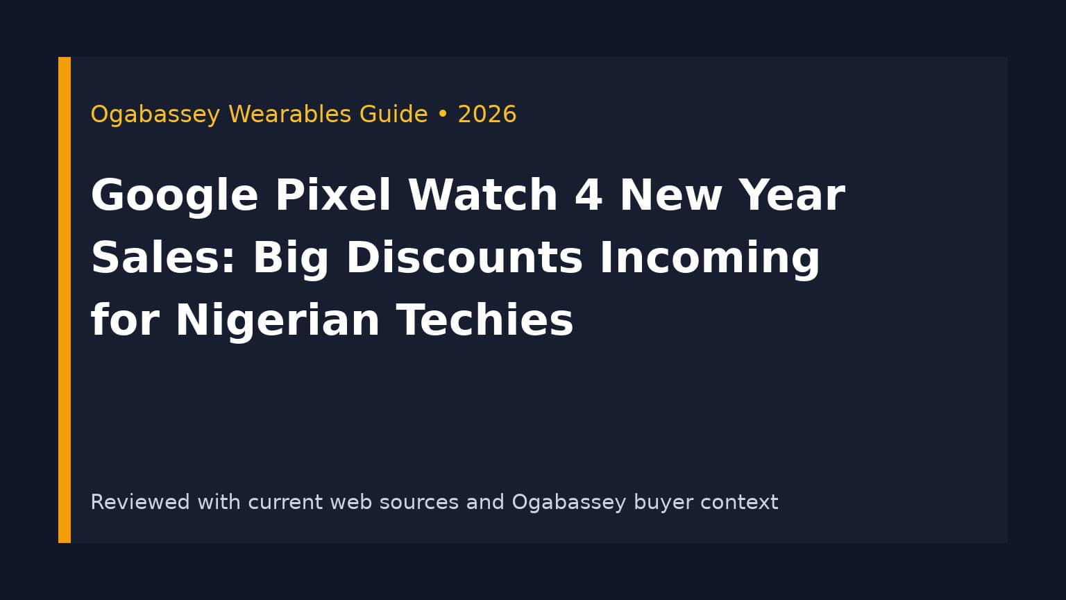 Google Pixel Watch 4 New Year Sales: Big Discounts Incoming for Nigerian Techies